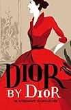 Dior by Dior (V&A Fashion Perspectives) by