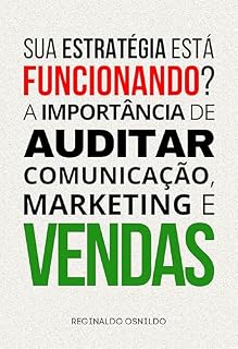 Livro Sua estratégia está funcionando? A importância de auditar comunicação, marketing e vendas