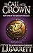 The Call of the Crown: (The Dragon Oracles: Part One) (The Eastern Kingdom Chronicles Book 1)