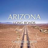 Arizona Long Roads Calendar 2019: 16 Month Calendar by 