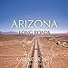 Arizona Long Roads Calendar 2019: 16 Month Calendar by 