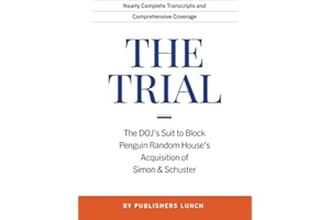 The Trial: The DOJ's Suit to Block Penguin Random House's Acquisition of Simon & Schuster