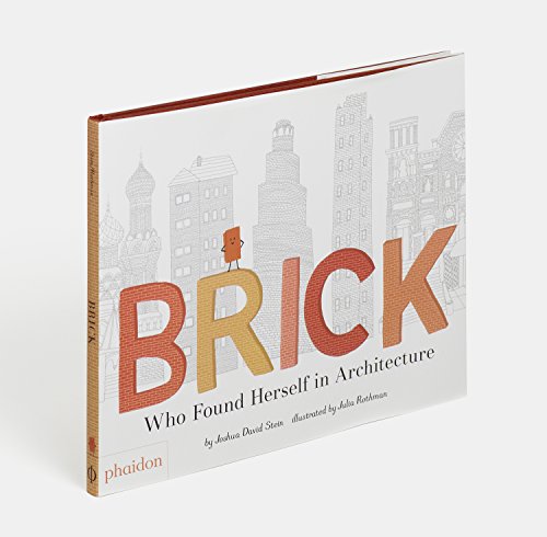 Brick: Who Found Herself in Architecture