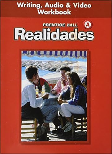  Prentice Hall Spanish Realidades Writing Audio And Video Workbook Level A First Edition 2004c 9780130360045 Savvas Learning Co Books