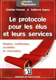 Le  protocole pour les élus et leurs services