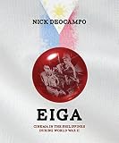 EIGA: Cinema in the Philippines During World War II