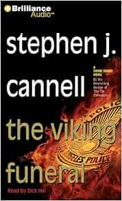 Amazon Com The Viking Funeral 9781455807673 Stephen J Cannell Dick Hill Books