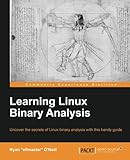 Learning Linux Binary Analysis