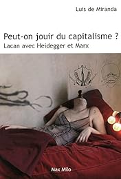 Peut-on jouir du capitalisme ?