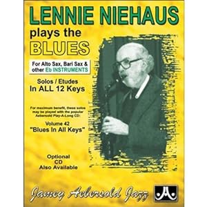 Lennie Niehaus Plays the Blues: Solos / Etudes in All 12 Keys, Book & CD: E-Flat Edition