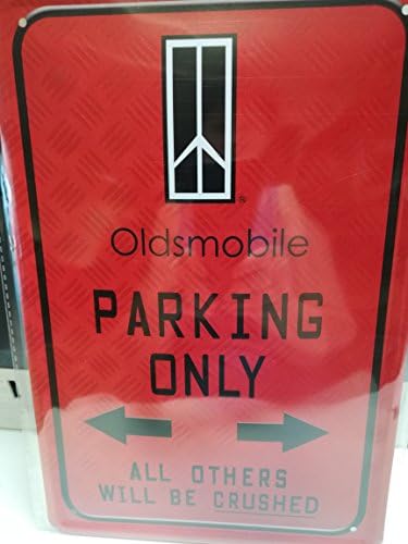 Oldsmobile Parking Only 165 Blechschild