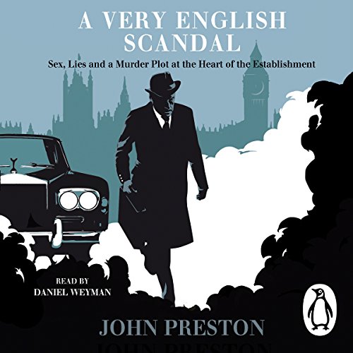 [E.B.O.O.K] A Very English Scandal: Sex, Lies and a Murder Plot at the Heart of the Establishment<br />[R.A.R]