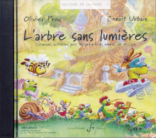 Histoire De Chanter Vol. 1 - L'Arbre Sans Lumieres - Cd (9790043067443)