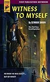Front cover for the book Witness to Myself (Hard Case Crime) by Seymour Shubin