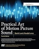 Practical Art of Motion Picture Sound by 