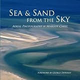 Hardcover Sea & Sand From the Sky: Aerial Photography Book