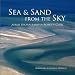 Sea & Sand From the Sky: Aerial Photography 0985248610 Book Cover