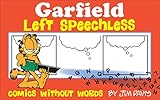 Garfield Left Speechless: Comics Without Words by Jim Davis