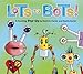Lots of Bots!: A Counting Pop-Up Book