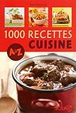 1000 recettes cuisine de A à Z by 