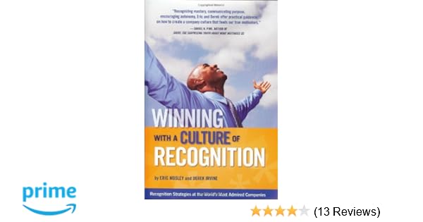 Winning With A Culture Of Recognition Recognition Strategies At
