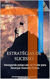 Livro Estratégias de Sucesso Navegando pelas Leis do Poder para Alcançar Grandes Feitos