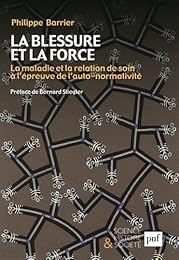 La  blessure et la force