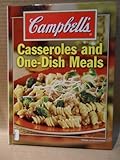 Campbell's Casseroles and One-Dish Meals by 