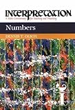 Numbers (Interpretation: A Bible Commentary for Teaching and Preaching) by