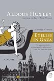Eyeless in Gaza: A Novel (P.S.) by Aldous Huxley