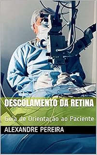 Livro Descolamento da Retina: Guia de Orientação ao Paciente