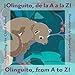 ¡Olinguito, de la A a la Z! Descubriendo el bosque nublado / Olinguito, from A to Z! Unveiling the Cloud Forest (English and Spanish Edition)