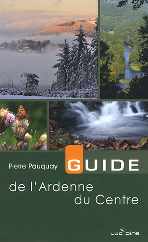 Guide de l'Ardenne du Centre