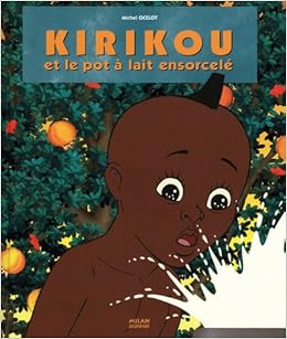 Amazonfr Kirikou Et Le Pot à Lait Ensorcelé Michel