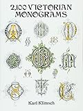 2,100 Victorian Monograms (Lettering, Calligraphy, Typography) by Karl Klimsch