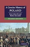 Front cover for the book A Concise History of Poland by Jerzy Lukowski