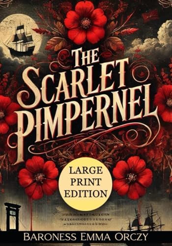 Amazon.com: THE SCARLET PIMPERNEL: UNABRIDGED ORIGINAL CLASSIC