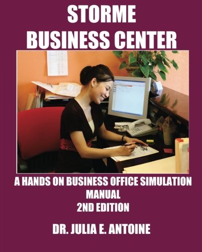 Storme Business Center: A Business Office Simulation