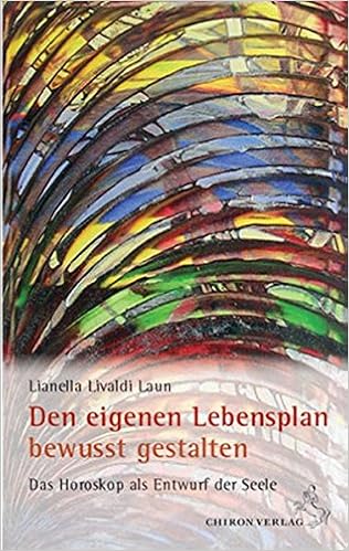 Den Eigenen Lebensplan Bewusst Gestalten Das Horoskop Als Entwurf Der Seele Standardwerke Der Astrologie Amazon De Livaldi Laun Lianella Bucher