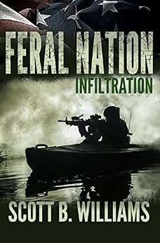 Feral Nation Infiltration Feral Nation Series Book 1