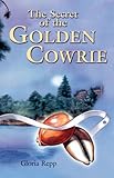 The Secret of the Golden Cowrie by 
