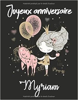 Amazon Com Joyeux Anniversaire Myriam Cahier De Dessins Carnet De Croquis Personnalise Format Extra Large 1 Pages A Remplir De Croquis Cadeau Unique D Anniversaire Pour Filles French Edition