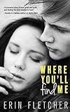 "Where You'll Find Me (Entangled Teen)" av Erin Fletcher