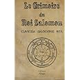 Le Grimoire du Roi Salomon: La clavicule du Roi salomon - Clavicula Salmonis Rex (French Edition)