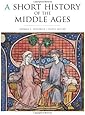 A Short History of the Middle Ages, Fourth Edition