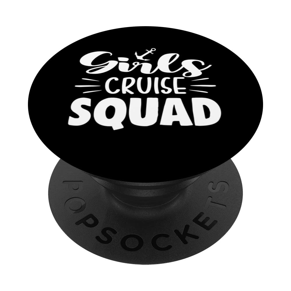Girls Cruise Squad Design For A Cruising Vacation PopSockets Swappable PopGrip