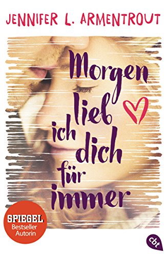 Morgen lieb ich dich für immer (German Edition)
