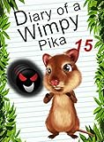 Diary Of A Wimpy Pika 15: Heart Of Darkness