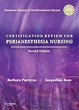 Certification for PeriAnesthesia Nursing