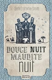 Douce nuit, maudite nuit